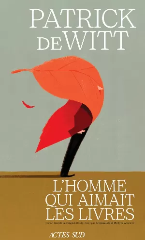Patrick DeWitt – L'Homme qui aimait les livres